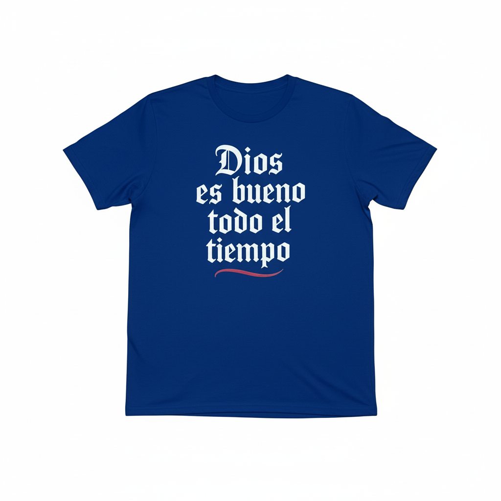 Dios es Bueno Tshirt